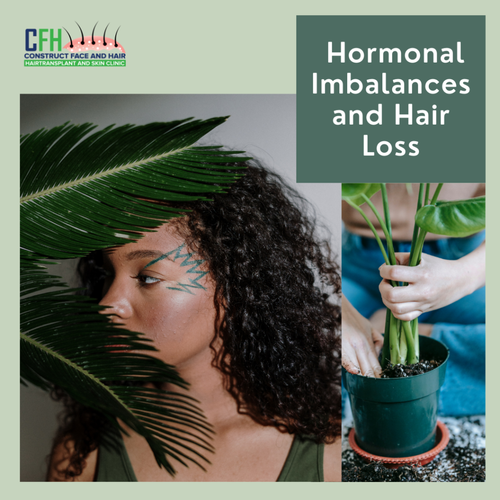 The Connection Between Hormonal Imbalances and Hair Loss